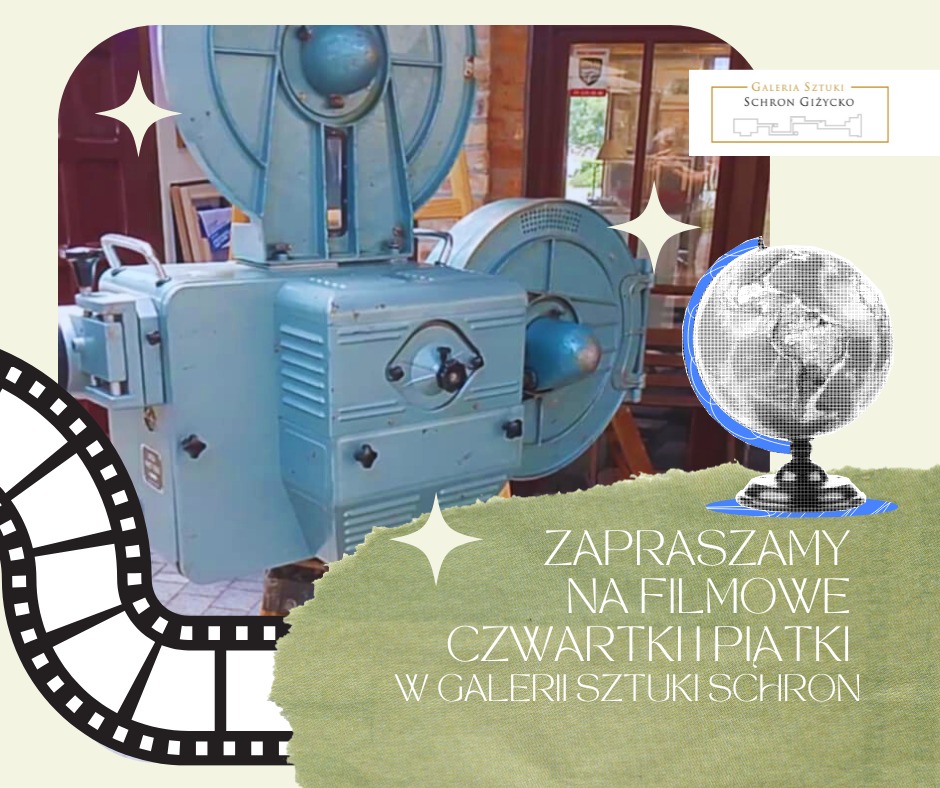 Filmowe czwartki i piątki GIżycko Galeria Schron